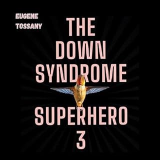 The Down Syndrome Superhero 3 cover art
