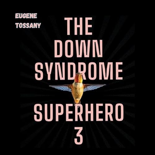 The Down Syndrome Superhero 3 Titelbild