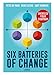 Produktbild Six Batteries of Change: Energize Your Company