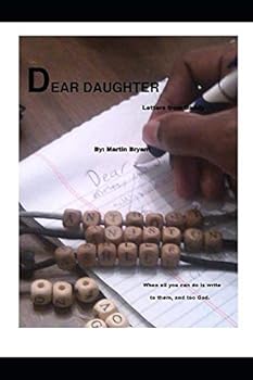 Paperback Dear Daughter...Letters From Daddy Book