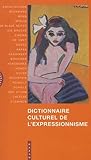  Dictionnaire Culturel De L\'Expressionnisme