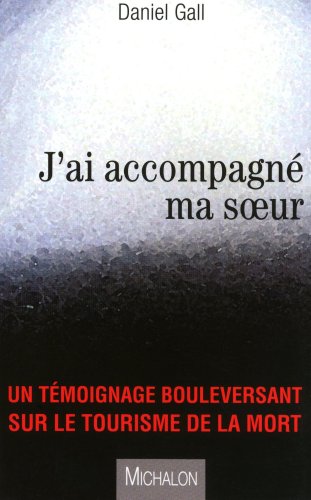 Télécharger J'ai accompagné ma soeur Livre eBook France