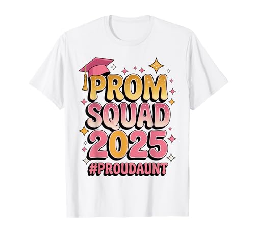 Prom Squad 2025 For Auntie Senior Prom Party Pink Proud Aunt Camiseta