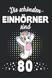 80. Geburtstag Einhorn Notizbuch: 120 Seiten Kariert - Geburtstagskind Geburtstagsspruch Geburtstagsgruß Spruch Geburtstagsparty