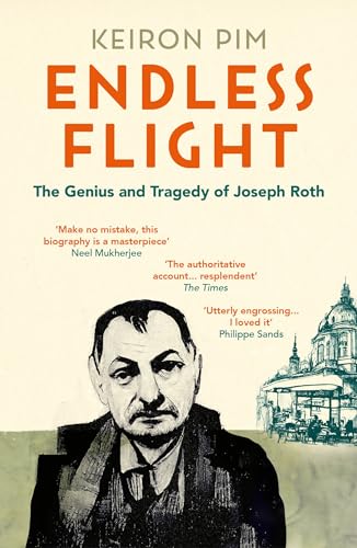 Endless Flight: The Life of Joseph Roth (English Edition)