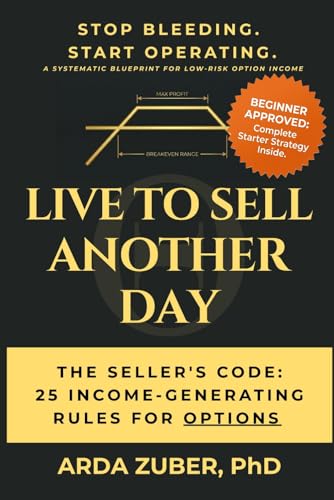 Live to Sell Another Day: The Seller's Code: 25 Income-Generating...