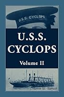 U.S.S. Cyclops, Volume 2 0788409107 Book Cover