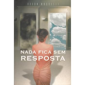 Paperback Nada Fica Sem Resposta [Portuguese_Brazilian] Book