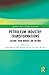Produktbild Petroleum Industry Transformations: Lessons from Norway and Beyond (Routledge Studies in Energy Transitions)