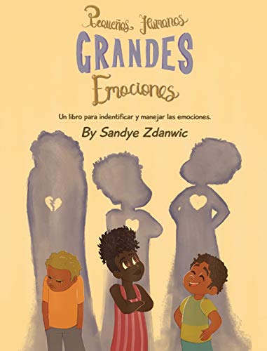 Pequeños Humanos, Grandes Emociones (Spanish Edition)