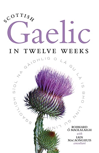Scottish Gaelic in Twelve Weeks Book
