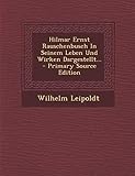  Hilmar Ernst Rauschenbusch in Seinem Leben Und Wirken Dargestellt... - Primary Source Edition