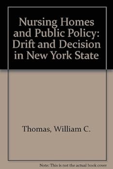 Hardcover Nursing Homes and Public Policy: Drift and Decision in New York State Book