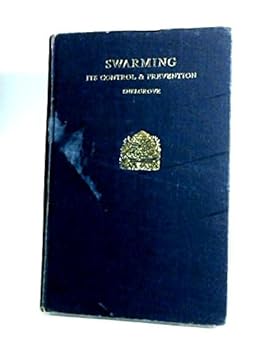 Hardcover Swarming: Its control and prevention Book