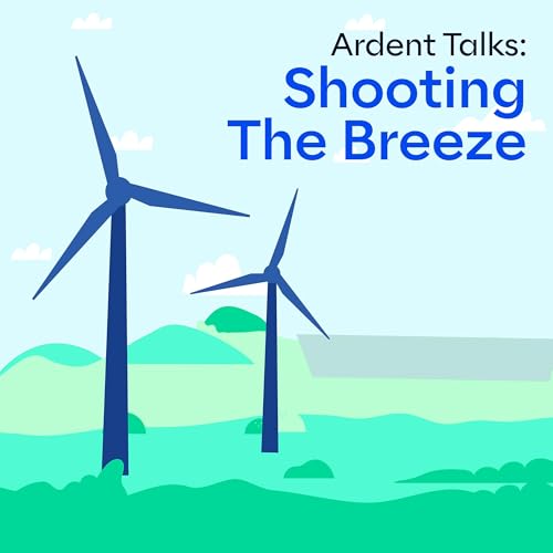 Ardent Talks: Shooting The Breeze cover art