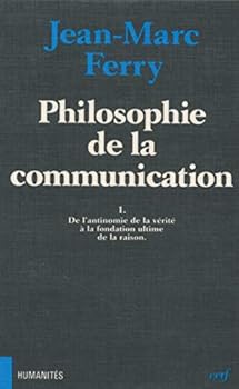 Paperback PHILOSOPHIE DE LA COMMUNICATION, I [French] Book