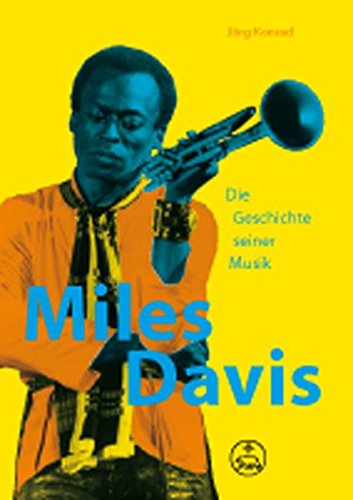Preisvergleich Produktbild Miles Davis. Die Geschichte seiner Musik