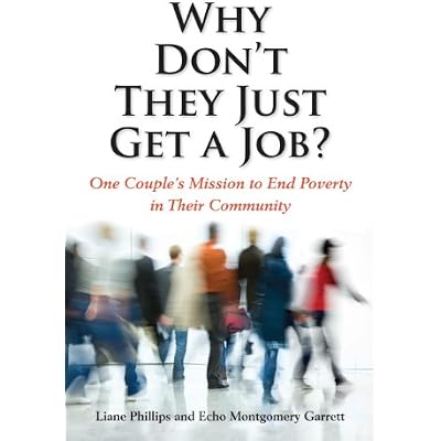 Why Don't They Just Get a Job? One couple's Mission to End Poverty in Their Community