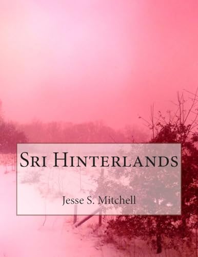 The Sri Hinterlands
