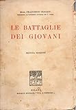 Photo Gallery le battaglie dei giovani Photo Gallery le battaglie dei giovani