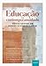 Educação na contemporaneidade:: novos gestos de ensino e aprendizagem - Rocha  Botelho, Antônio Carlos, Alves  da Silva, Claudionor, Avendaño, Fernando, Pereira  Cabral, Ronney, Nascimento  Machado, Tereza Cristina, Aguiar Portela, Yeda Maria