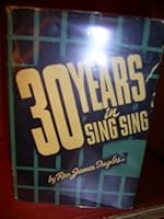 30 YEARS IN SING SING B00125TYD6 Book Cover