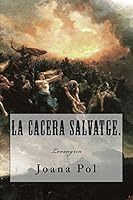 Lovengrin. La Cacera Salvatge. 1508841489 Book Cover