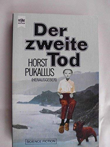 Horst Pukallus (Hrsg.) - Der zweite Tod. Internationale SF-Erzählungen (Norwegen-Special)
