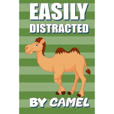 Easily distracted by camel: lined NoteBook / Journal For Kids, men and kids cute Camel Gift notebook Desert lovers, 120 blank Pages, 6x9 Inches Matte Finish