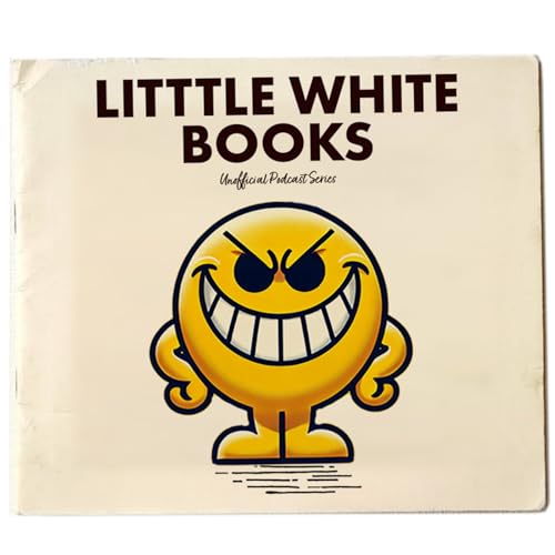 Little White Books: (Unofficial) Mr Men Inspired Dark Comedy cover art