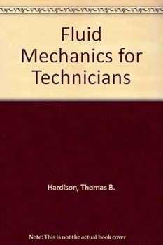 Hardcover Fluid mechanics for technicians Book