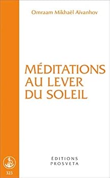 Paperback MEDITATIONS AU LEVER DU SOLEIL [French] Book