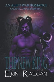 Paperback The New King: An Alien War Romance (Galactic Order) Book