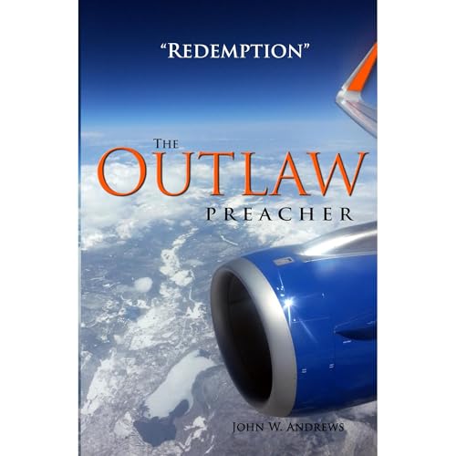 The Outlaw Preacher-Redemption Audiobook By John Andrews cover art