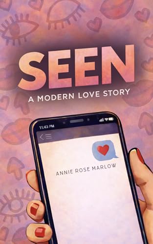 Seen: A Modern Love Story