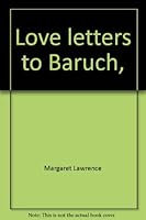 Love letters to Baruch, 0773700110 Book Cover