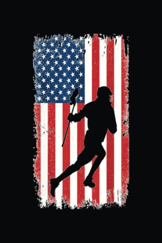 Lacrosse Usa American Flag Lax Coach Team College Seniors: The Ultimate College Notebook for Busy Students: 6 x 9 Inches, 120 Pages of Note-Taking and ... Strategies for Students and Professionals