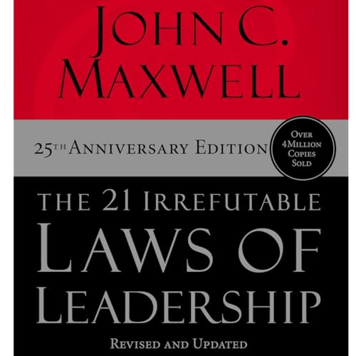 Page de couverture de The 21 Irrefutable Laws of Leadership by John C. Maxwell, Book Summary, Podcast, English