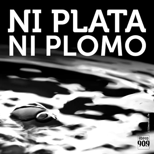 Couverture de Ni plata ni plomo