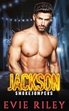 Jackson (Smokejumpers Book 5)
