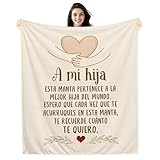 Amorea A mi Hija Espero Que Cada Vez Que te Acurruques en Esta Manta te Recuerde cuánto te Quiero Manta para la Mejor Hija de mamá y Papá Regalo de Cumpleaños Graduación y Navidad