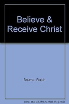 Paperback Believe & Receive Christ Book