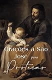  Orações a São José para Proteção