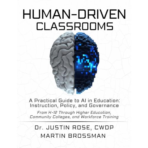 Human-Driven Classrooms Audiobook By Martin Brossman, Dr. Justin Rose cover art