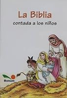 La Biblia Contada a Los Ninos / The Bible Narrated for Children (Fe Infantil / Infantile Faith) 9505077696 Book Cover