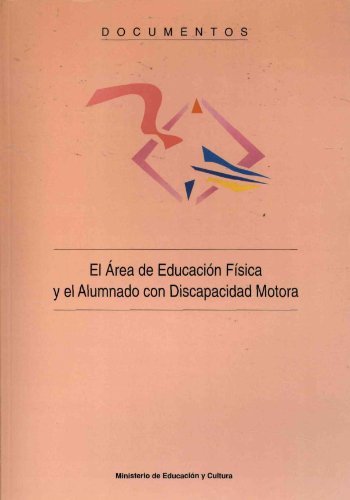 Portada de El área de educación física y el alumnado con discapacidad motora