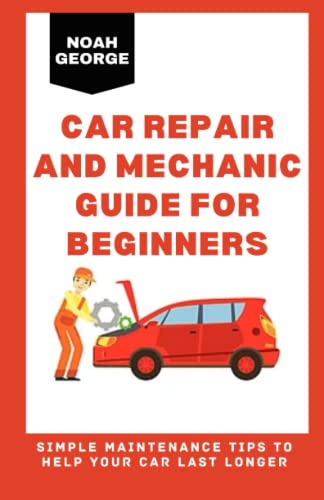 3 Best Car Mechanics Books for Beginners - BookAuthority