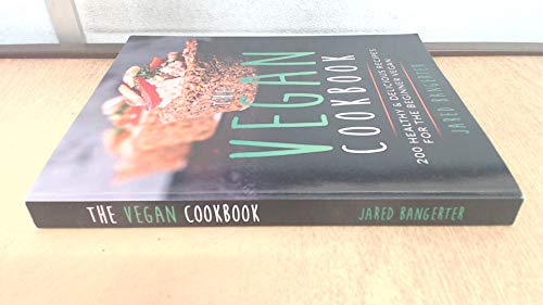 Vegan Cookbook: 200 Healthy & Delicious Recipes For The Beginner Vegan