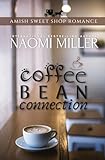 Coffee Bean Connection (Amish Sweet Shop Romance)