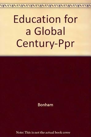 Education for a Global Century: Handbook of Exemplary International Programs